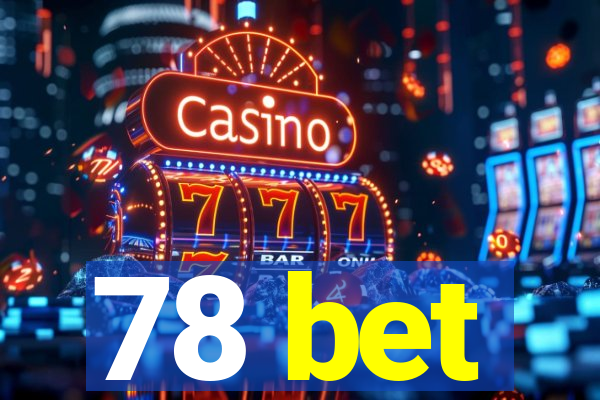 78 bet
